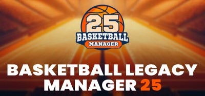 Basketball Legacy Manager 25 Image