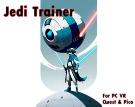 Jedi Trainer (PC VR, Quest & Pico) Image