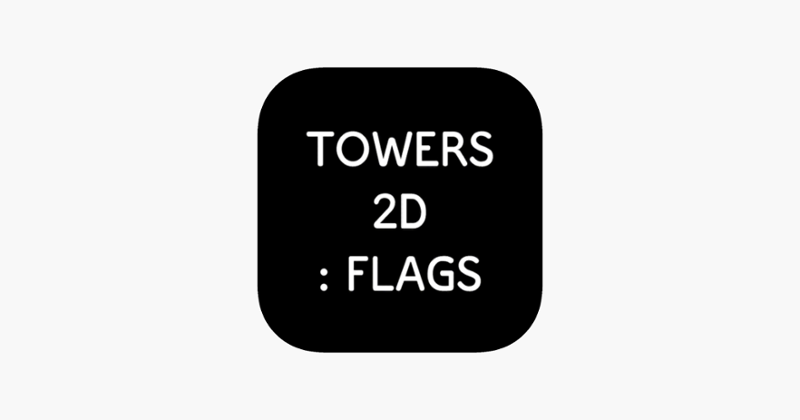 Towers 2d : Flags Game Cover