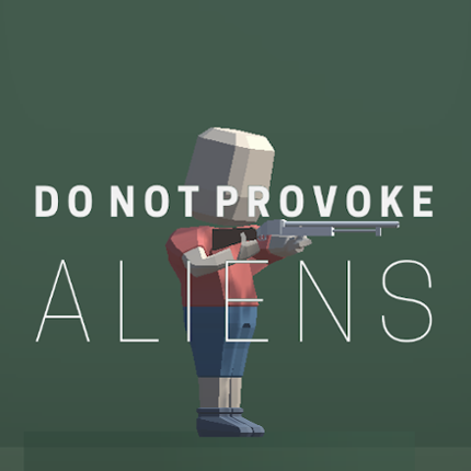 Do Not Provoke Aliens Game Cover