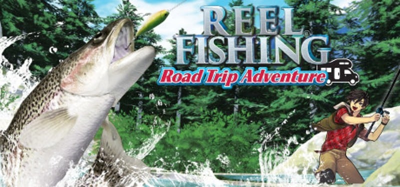 Reel Fishing: Road Trip Adventure Game Cover