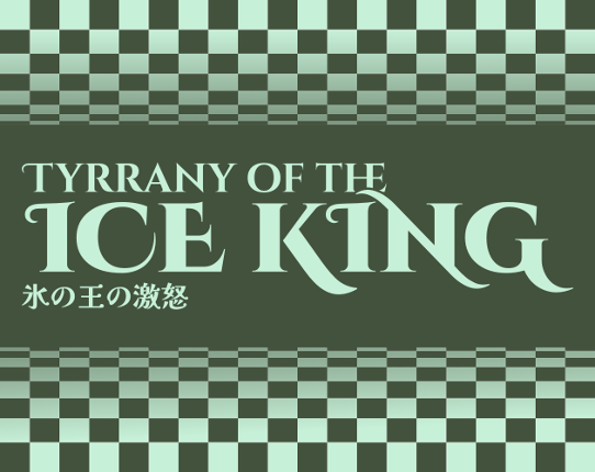 Tyrrany of the Ice King Game Cover