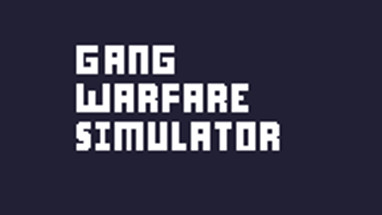 Gang Warfare Simulator Image