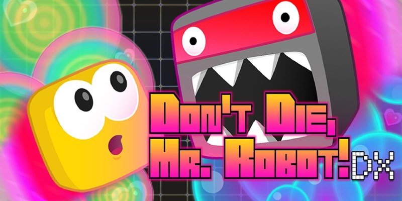 Don't Die Mr Robot! DX Game Cover