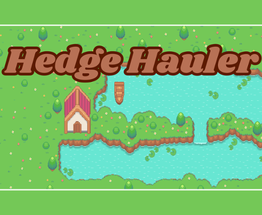 Hedge Hauler Game Cover