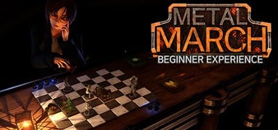 Metal March: Beginner Experience Image