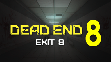 Dead end Exit 8 Image