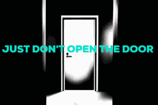 Don't open the door Image