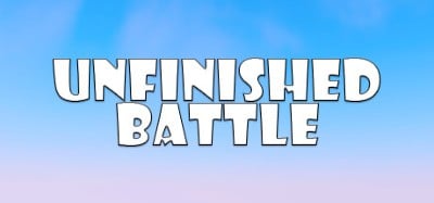 Unfinished Battle Image