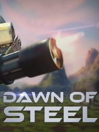 Dawn of Steel Game Cover