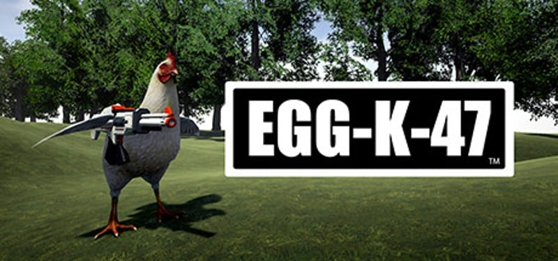 EggK47 Game Cover