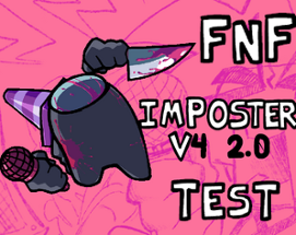 FNF Imposter V4 2.0 Test Image