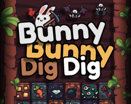 Bunny Bunny Dig Dig Image