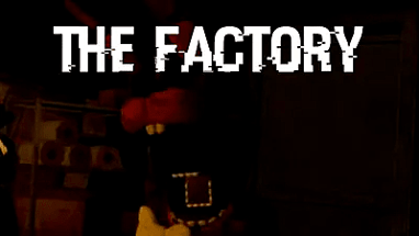 The Factory (Itch.io edition) Image