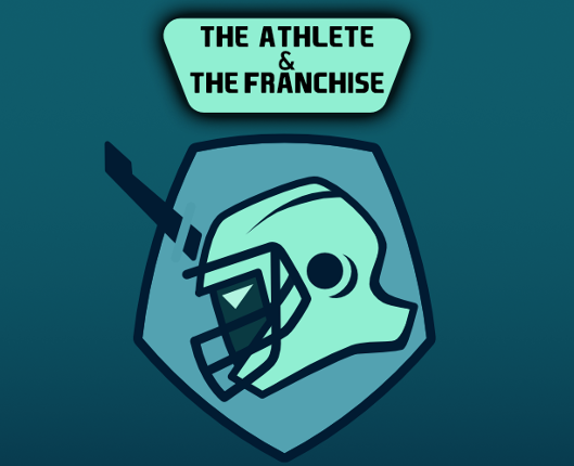 The Athlete & The Franchise: A Beam Saber Supply Drop Game Cover