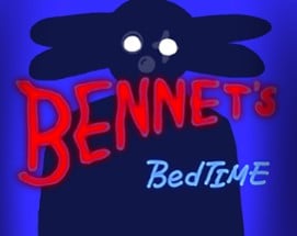 Bennet's Bedtime Image