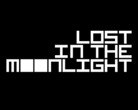 Lost in the Moonlight Image