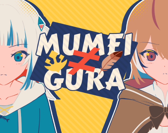 Mumei ≠ Gura Game Cover