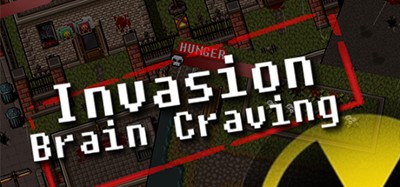 Invasion: Brain Craving Image