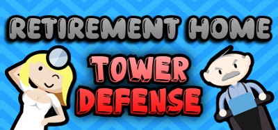 Retirement Home Tower Defense Image