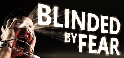 Blinded by Fear Image
