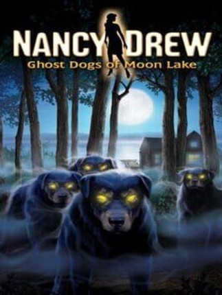 Nancy Drew: Ghost Dogs of Moon Lake Game Cover