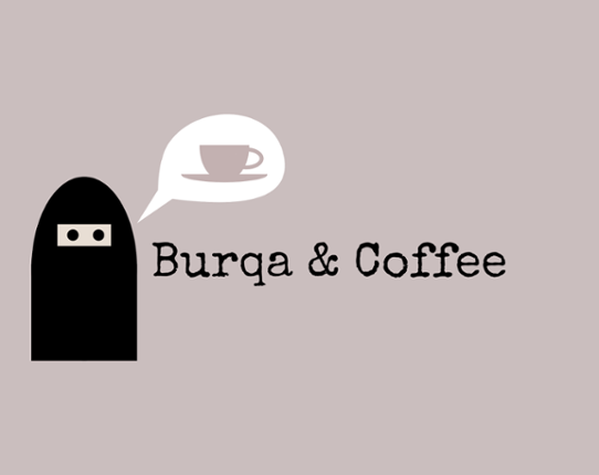 Burqa & Coffee Game Cover