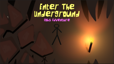 Enter The Underground: Bob's Adventure Image