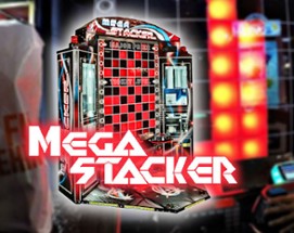 Mega Stacker Image