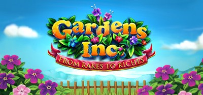 Gardens Inc.: From Rakes to Riches Image