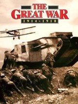 The Great War: 1914-1918 Image