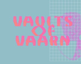VAULTS OF VAARN #1 Image