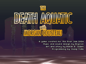 Death Aquatic with Morgan Cousteau Image