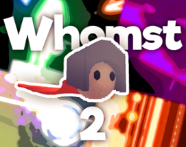 Whomst 2: Diving Deeper Image