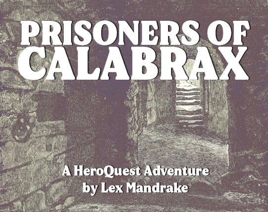 Prisoners of Calabrax Game Cover
