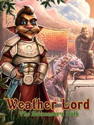 Weather Lord: The Successor's Path Game Cover