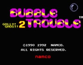 Bubble Trouble Image