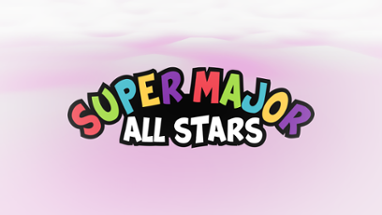 Super Major All Stars Image