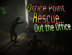 Office Point Rescue - Out the Office Image