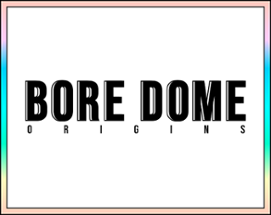 Bore Dome Image