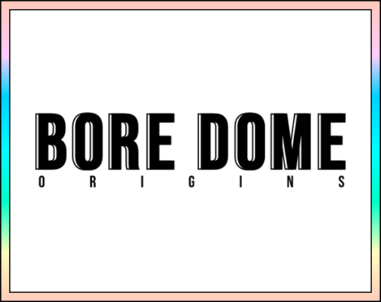 BORE DOME Game Cover
