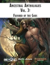 Ancestral Anthologies Vol. 3: Favored of the Gods (5e) Image