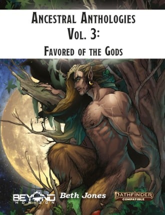 Ancestral Anthologies Vol. 3: Favored of the Gods (5e) Game Cover