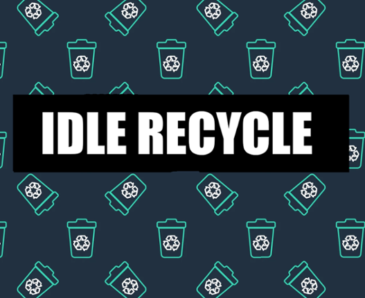 Idle Recycle Game Cover