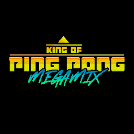 King of Ping Pong MEGAMIX Game Cover