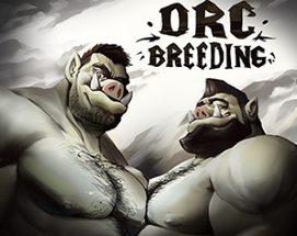 Orc Breeding Image