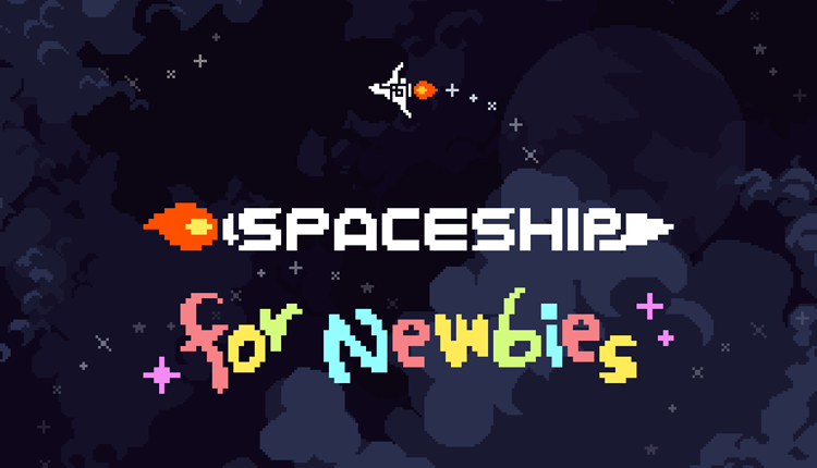 Spaceship for Newbies Game Cover