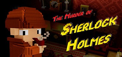 The Murder of Sherlock Holmes Image