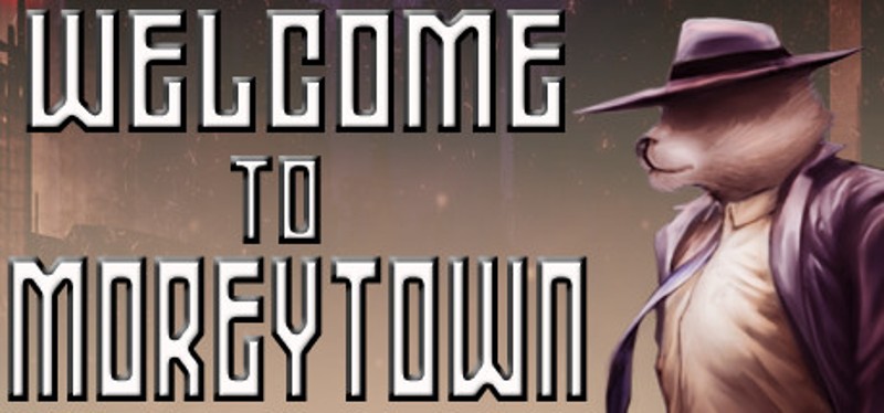 Welcome to Moreytown Game Cover