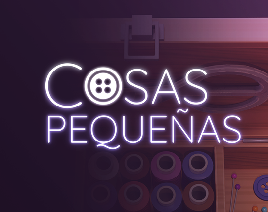 COSAS PEQUEÑAS Game Cover